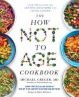 The How Not to Age Cookbook - cena, porovnanie
