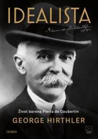 Idealista - Život barona Pierra de Coubertin