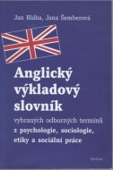 Anglický výkladový slovník vybraných odborných termínů z psychologie, sociologie, etiky a sociální práce - cena, porovnanie