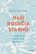 Naši rodičia starnú - cena, porovnanie