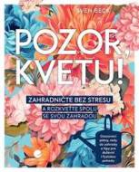 Pozor, kvetu! - cena, porovnanie