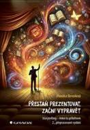 Přestaň prezentovat, začni vyprávět - Storytelling - cena, porovnanie