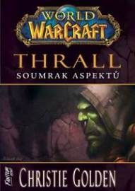 Thrall: Soumrak Aspektů