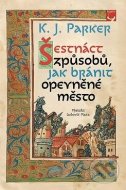 Šestnáct způsobů, jak bránit opevněné město - cena, porovnanie