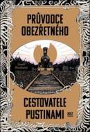 Průvodce obezřetného cestovatele Pustinami - cena, porovnanie
