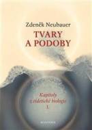 Tvary a podoby - Kapitoly z eidetické biologie I. - cena, porovnanie