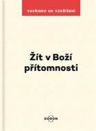 Žít v Boží přítomnosti - cena, porovnanie