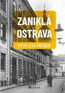 Zaniklá Ostrava - cena, porovnanie