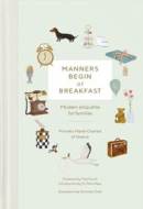 Manners Begin at Breakfast - cena, porovnanie