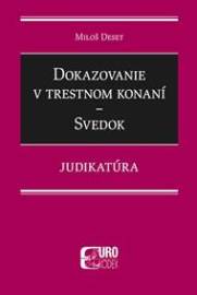 Dokazovanie v trestnom konaní - Svedok - Judikatúra