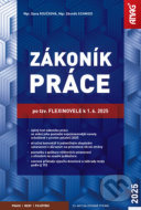 Zákoník práce po tzv. flexinovele k 1. 6. 2025 - sešit - cena, porovnanie