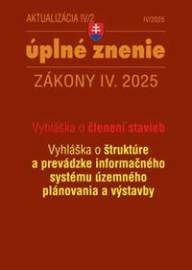 Aktualizácia IV/2 2025 - Stavebný zákon - územné plánovanie