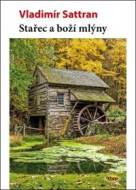 Stařec a boží mlýny - cena, porovnanie