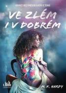 Ve zlém i v dobrém - M. K. Hardy - cena, porovnanie