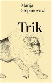 Trik - Marija Stěpanovová