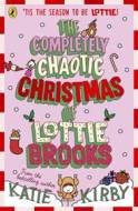 The Completely Chaotic Christmas of Lottie Brooks - cena, porovnanie