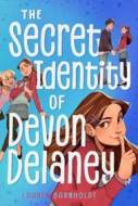 The Secret Identity of Devon Delaney - cena, porovnanie