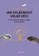 Jak zvládnout velké věci - cena, porovnanie