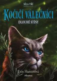 Kočičí válečníci: Síla tří (5) - Dlouhé stíny