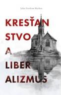 Kresťanstvo a liberalizmus - cena, porovnanie
