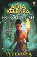 Adia Kelbara and the High Queens Curse - cena, porovnanie