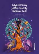 Když stromy ještě mluvily lidskou řečí - cena, porovnanie