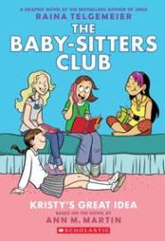 Kristy's Great Idea: A Graphic Novel
