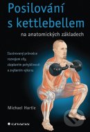 Posilování s kettlebellem na anatomických základech - cena, porovnanie