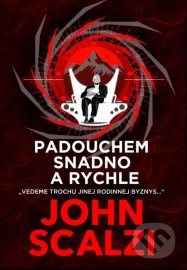 Padouchem snadno a rychle