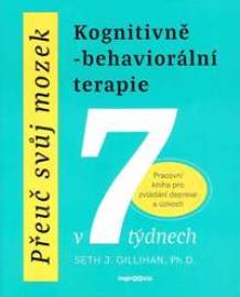 Přeuč svůj mozek. Kognitivně-behaviorální terapie