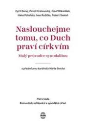 Naslouchejme tomu, co Duch praví