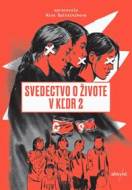 Svedectvo o živote v KĽDR 2 - cena, porovnanie