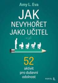 Jak nevyhořet jako učitel
