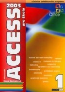 Access 2003 pro školy 1. díl - cena, porovnanie