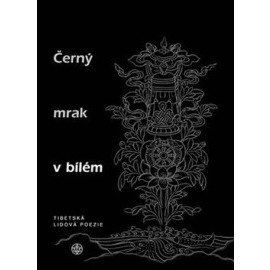 Černý mrak v bílém / Tibetská poezie