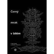 Černý mrak v bílém / Tibetská poezie - cena, porovnanie