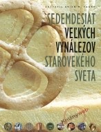 Sedemdesiat veľkých vynálezov starovekého sveta - cena, porovnanie