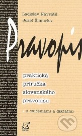 Pravopis (praktická príručka slovenského pravopisu) - 2. doplnené vydanie