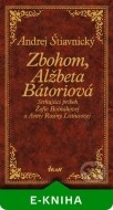 Zbohom, Alžbeta Bátoriová - cena, porovnanie