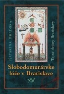 Slobodomurárske lóže v Bratislave - cena, porovnanie