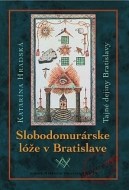 Slobodomurárske lóže v Bratislave - cena, porovnanie