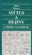 Mýtus a dejiny v próze naturizmu - cena, porovnanie