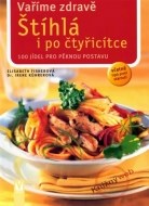 Vaříme zdravě - Štíhlá i po čtyřicítce - cena, porovnanie