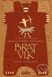 Kronika temného dávnoveku I. - Brat vlk