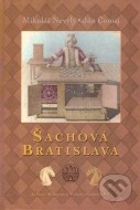 Šachová Bratislava - cena, porovnanie