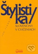 Štylistika slovenčiny v cvičeniach - cena, porovnanie