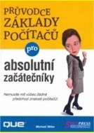 Průvodce základy počítačů - absolutní začátečníky - cena, porovnanie