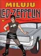 Miluju Led Zeppelin - cena, porovnanie