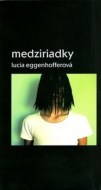 Medziriadky - cena, porovnanie