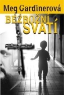 Bezbožní svatí - cena, porovnanie